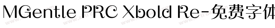 MGentle PRC Xbold Re字体转换